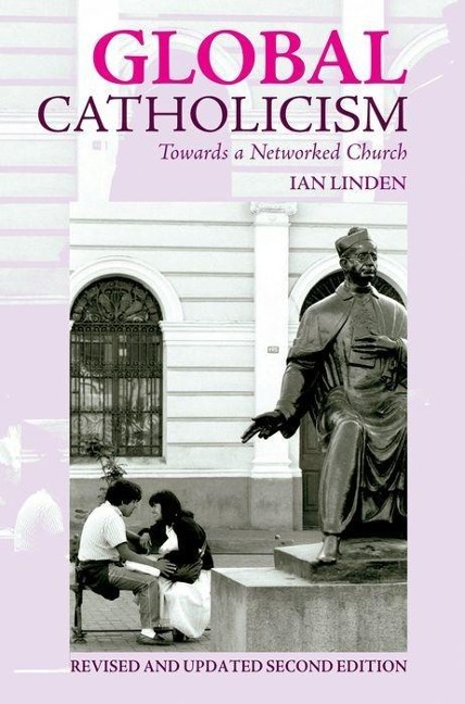 Global Catholicism: Diversity and Change Since Vatican II