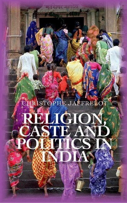 Religion Caste and Politics in India