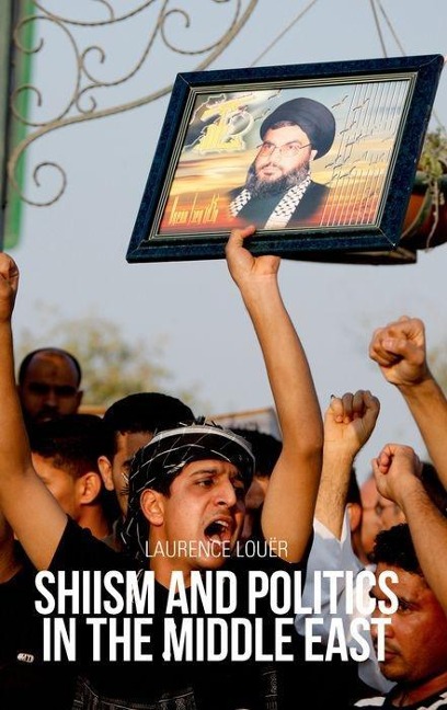Shiism and Politics in the Middle East