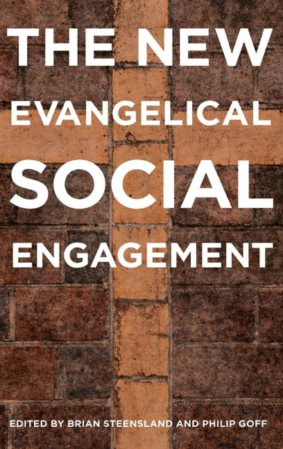 The New Evangelical Social Engagement