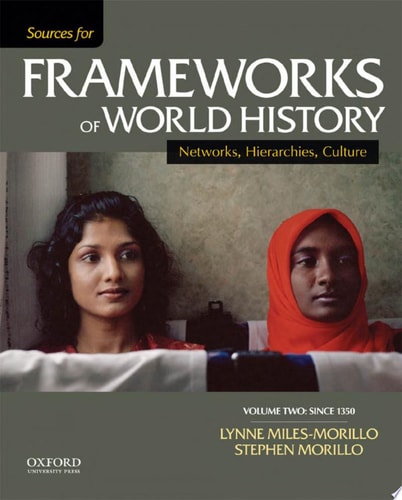 Sources for Frameworks of World History Volume 2: Since 1400