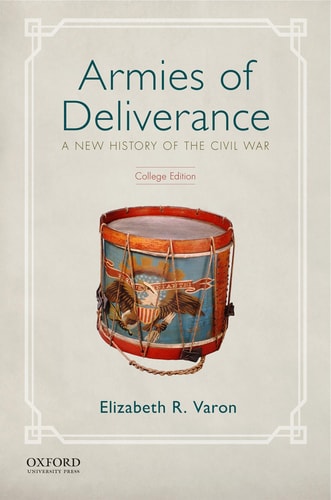 Armies of Deliverance A New History of the Civil War