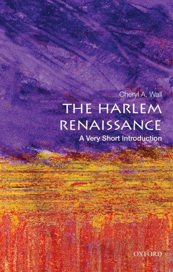 The Harlem Renaissance: A Very Short Introduction