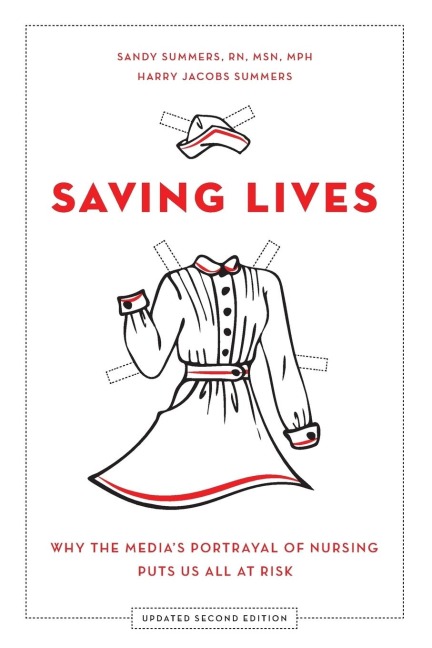 Saving Lives: Why the Medias Portrayal of Nursing Puts Us All at Risk (Updated)