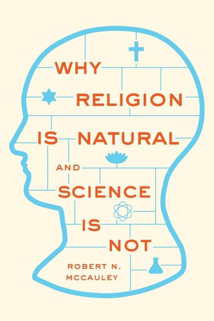 Why Religion Is Natural and Science Is Not
