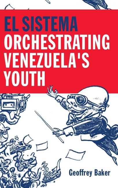 El Sistema: Orchestrating Venezuelas Youth