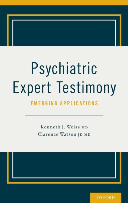 Psychiatric Expert Testimony: Emerging Applications
