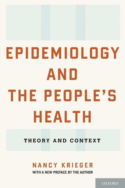 Epidemiology and the Peoples Health: Theory and Context