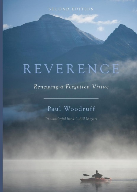 Reverence: Renewing a Forgotten Virtue (Revised)