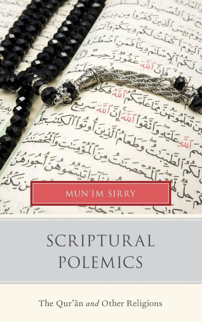 Scriptural Polemics: The Quran and Other Religions