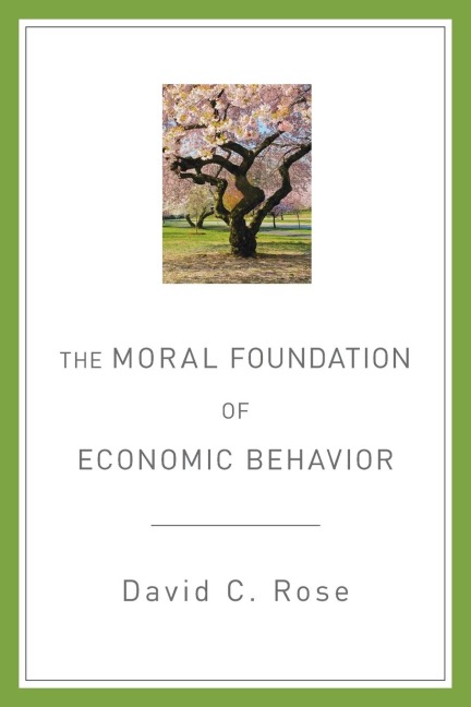 The Moral Foundation of Economic Behavior
