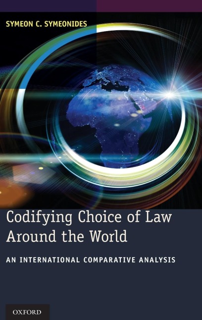 Codifying Choice of Law Around the World: An International Comparative Analysis