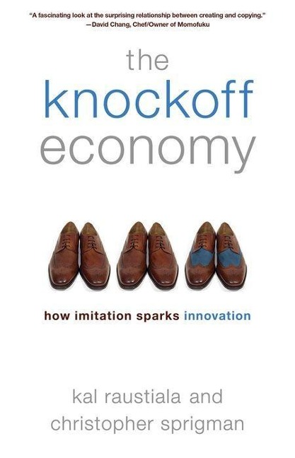 Knockoff Economy: How Imitation Sparks Innovation