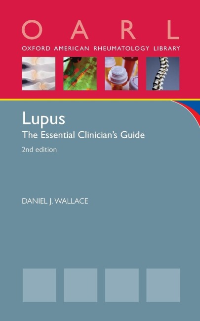Lupus: The Essential Clinicians Guide (Revised)