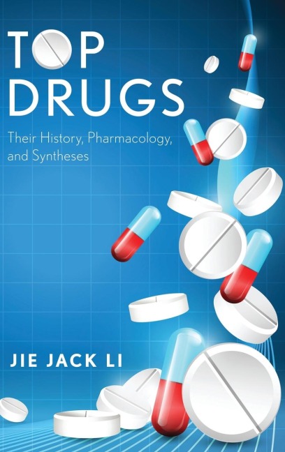 Top Drugs: Their History, Pharmacology, and Syntheses