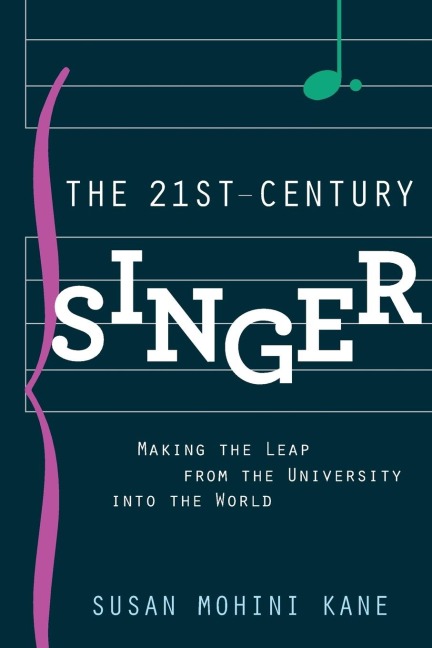 21st Century Singer: Making the Leap from the University Into the World