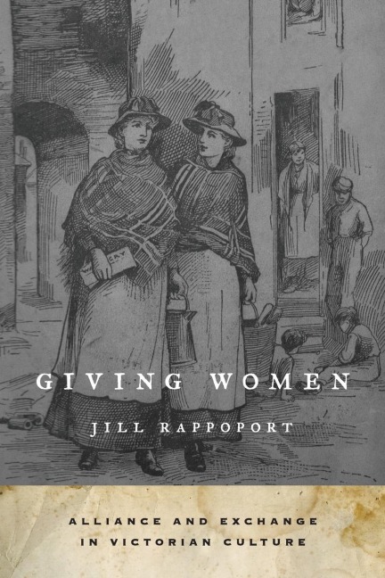 Giving Women: Alliance and Exchange in Victorian Culture