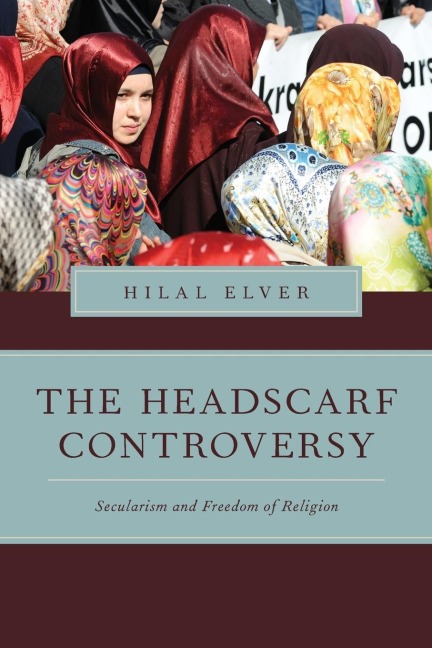 The Headscarf Controversy: Secularism and Freedom of Religion