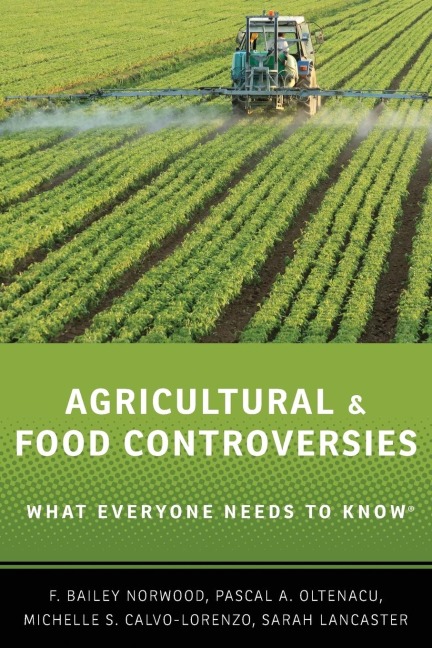 Agricultural and Food Controversies: What Everyone Needs to Know(r)