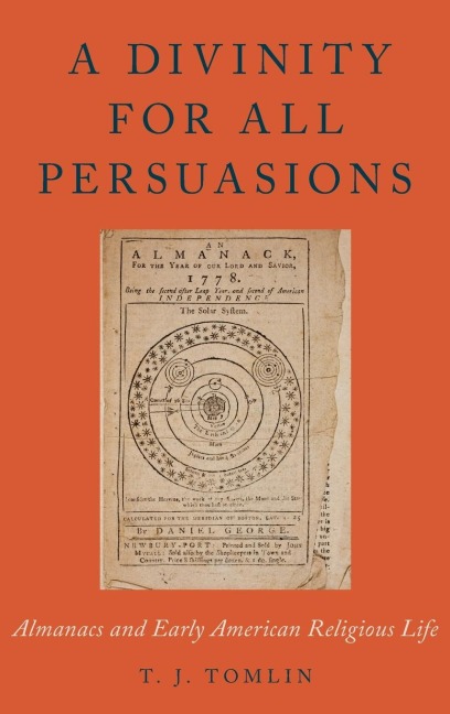 Divinity for All Persuasions: Almanacs and Early American Religious Life