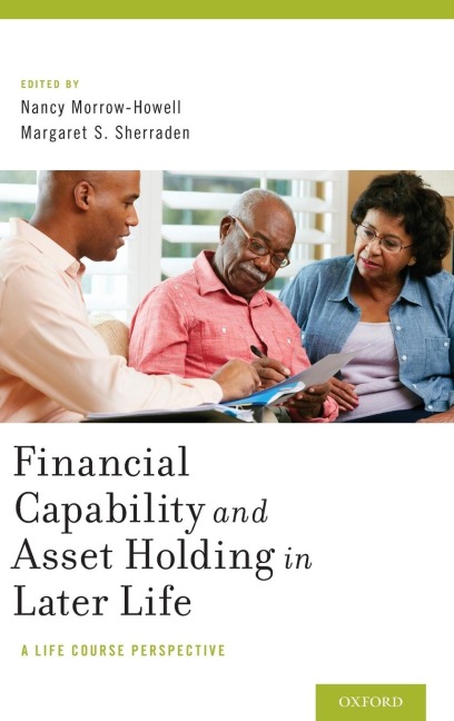 Financial Capability and Asset Holding in Later Life: A Life Course Perspective