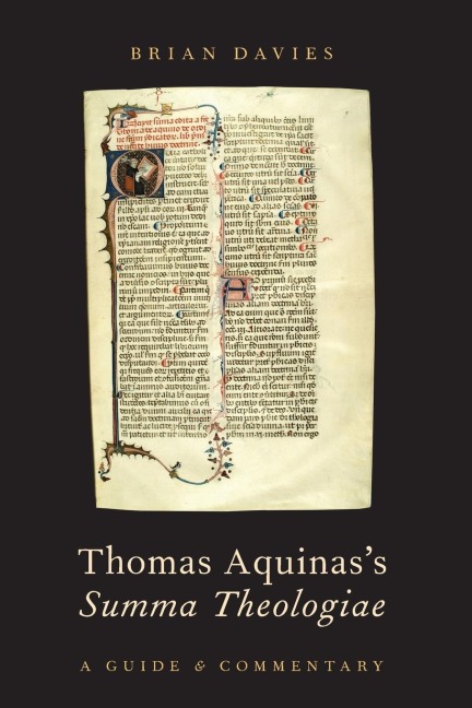 Thomas Aquinass Summa Theologiae: A Guide and Commentary