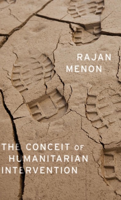 Conceit of Humanitarian Intervention