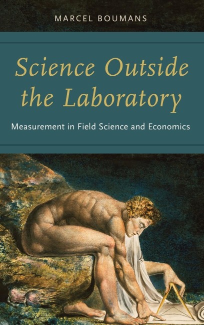 Science Outside the Laboratory: Measurement in Field Science and Economics