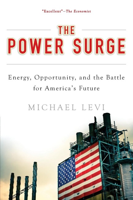 Power Surge: Energy, Opportunity, and the Battle for Americas Future