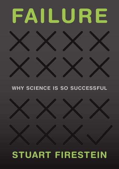 Failure: Why Science Is So Successful
