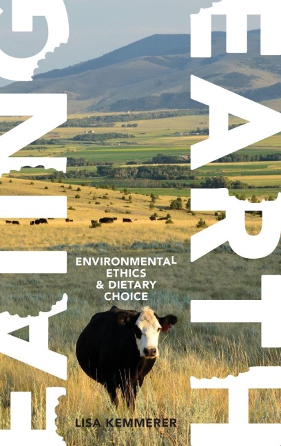 Eating Earth: Environmental Ethics and Dietary Choice