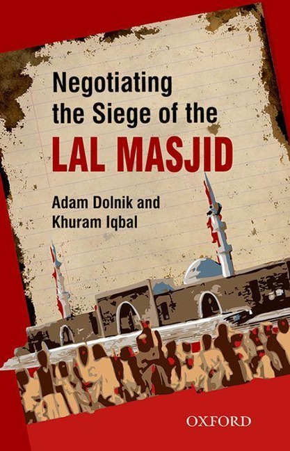 Negotiating the Siege of Lal Masjid