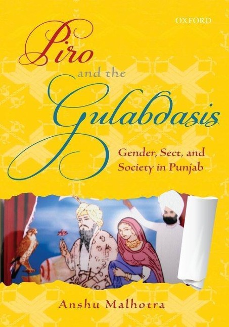 Piro and the Gulabdasis: Gender, Sect, and Society in Punjab