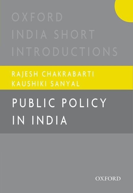 Public Policy in India: Oxford India Short Introductions
