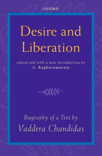 Desire and Liberation: Biography of a Text by Vaddera Chandidas