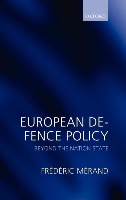 European Defence Policy: Beyond the Nation State