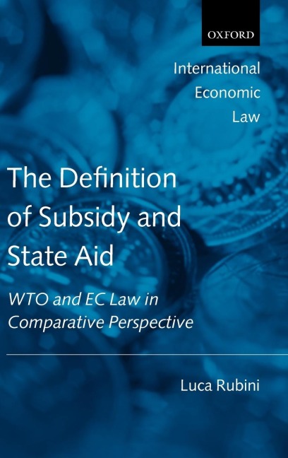 The Definition of Subsidy and State Aid: Wto and EC Law in Comparative Perspective