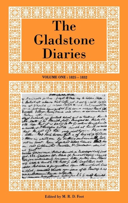 The Gladstone Diaries Volume One: 1825-1832