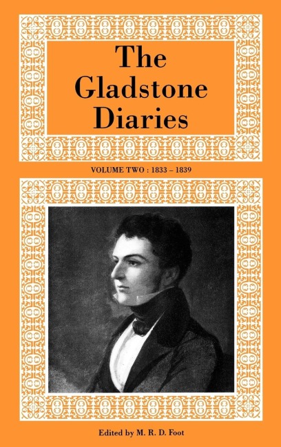 The Gladstone Diaries Volume Two: 1833-1839