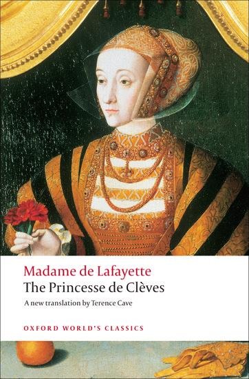 The Princesse de Cleves: with `The Princesse de Montpensier' and `The Comtesse de Tende'