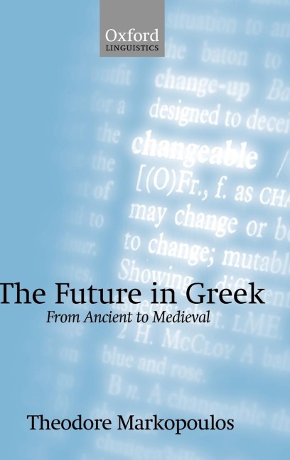 The Future in Greek: From Ancient to Medieval