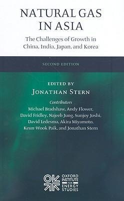 Natural Gas in Asia: The Challenges of Growth in China, India, Japan and Korea