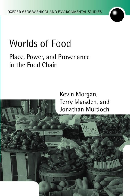 Worlds of Food: Place, Power, and Provenance in the Food Chain