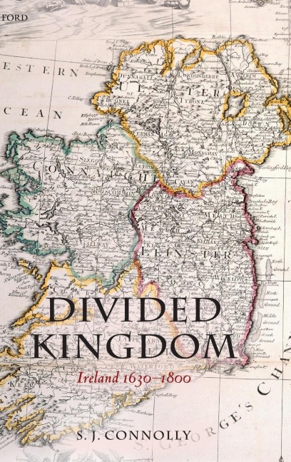 Divided Kingdom: Ireland 1630-1800