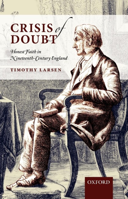Crisis of Doubt: Honest Faith in Nineteenth-Century England