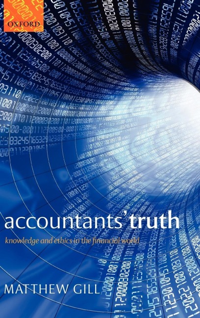 Accountants Truth: Knowledge and Ethics in the Financial World
