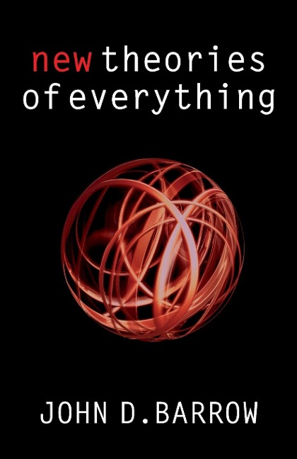 New Theories of Everything: The Quest for Ultimate Explanation