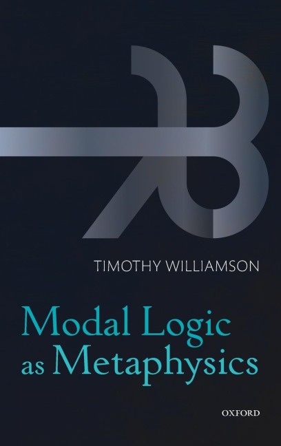 MODAL LOGIC AS METAPHYSICS C
