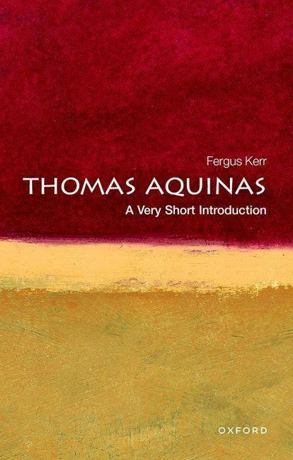 Thomas Aquinas: A Very Short Introduction