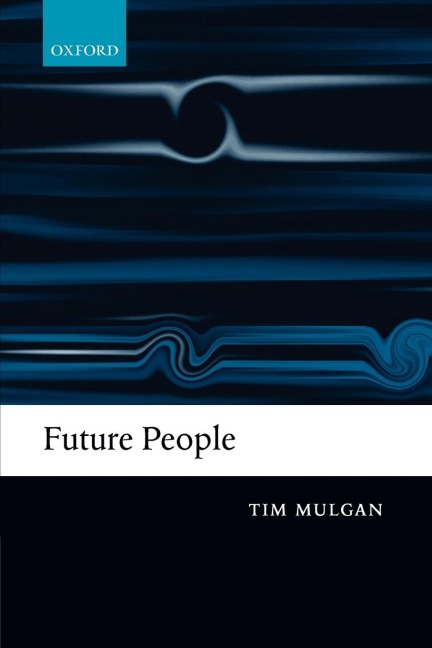 Future People: A Moderate Consequentialist Account of Our Obligations to Future Generations